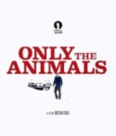 只有野兽 Seules les bêtes            (2019)