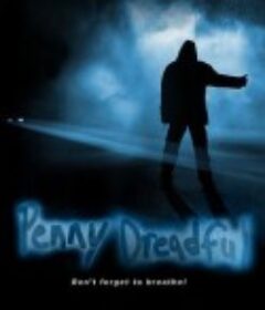 搭便车的人 Penny Dreadful            (2006)