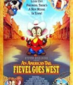 美国鼠谭2：西部历险记 An American Tail: Fievel Goes West            (1991)