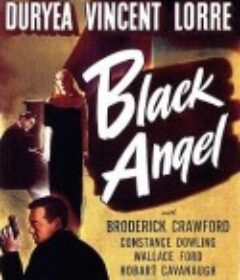 黑天使 Black Angel            (1946)