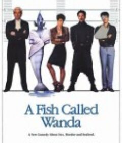 一条叫旺达的鱼 A Fish Called Wanda            (1988)