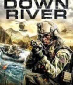 背水一战 Down River            (2018)