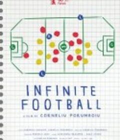 无限足球 Fotbal Infinit            (2018)