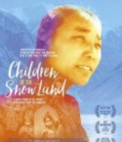 雪国之子 Children of the Snow Land            (2018)