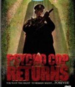 血腥警长归来 Psycho Cop Returns            (1993)