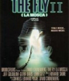 变蝇人2 The Fly II            (1989)
