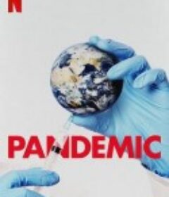 流行病：如何预防流感大爆发 第一季 Pandemic: How to Prevent an Outbreak Season 1            (2020)