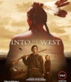 西部风云 Into the West            (2005)