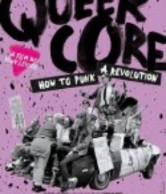 酷儿的朋克革命 Queercore: How to Punk a Revolution            (2017)