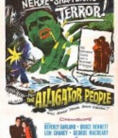 鳄鱼变 The Alligator People            (1959)