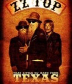 顶级乐队 ZZ Top: That Little Ol' Band from Texas            (2019)