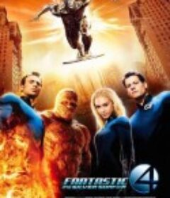 神奇四侠2 Fantastic 4: Rise of the Silver Surfer            (2007)