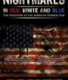 红白蓝噩梦 Nightmares in Red, White and Blue            (2009)