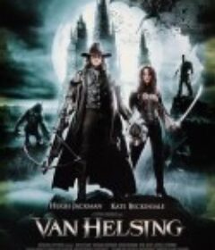 范海辛 Van Helsing            (2004)