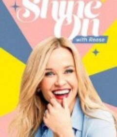 瑞茜爱陪你 第一季 Shine On with Reese Season 1            (2018)