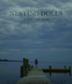 套娃 Nesting Dolls            (2019)