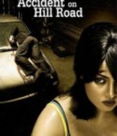 山路上的意外 Accident On Hill Road            (2010)
