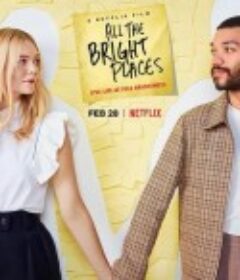 所有明亮的地方 All the Bright Places            (2020)