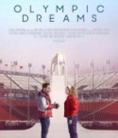 奥运梦 Olympic Dreams            (2019)