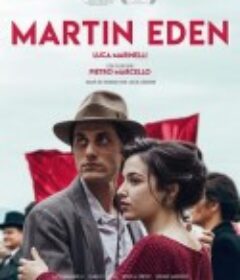 马丁·伊登 Martin Eden            (2019)