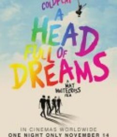 酷玩乐队：满脑子的梦想 Coldplay: A Head Full of Dreams            (2018)