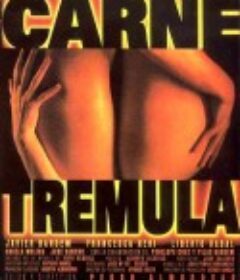 活色生香 Carne trémula            (1997)