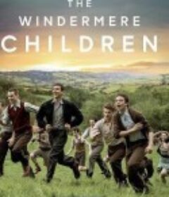 温德米尔儿童 The Windermere Children            (2020)