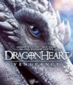 龙之心：致命复仇 Dragonheart: Vengeance            (2020)