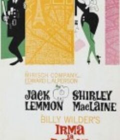 爱玛姑娘 Irma la Douce            (1963)