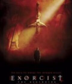 驱魔人前传 Exorcist: The Beginning            (2004)