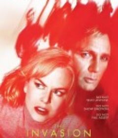 致命拜访 The Invasion            (2007)