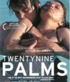 情色沙漠 Twentynine Palms (2003)