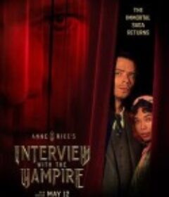 夜访吸血鬼 第二季 Interview with the Vampire Season 2            (2024)