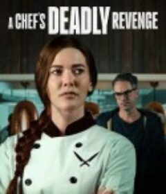 厨师的致命复仇 A Chef's Deadly Revenge            (2024)