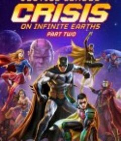 正义联盟：无限地球危机（中） Justice League: Crisis on Infinite Earths - Part Two            (2024)