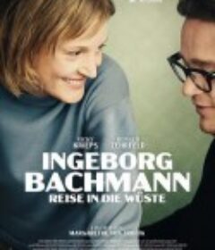 巴赫曼：沙漠之旅 Ingeborg Bachmann – Reise in die Wüste            (2023)
