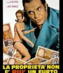 私有财产并非赃物 La proprietà non è più un furto            (1973)