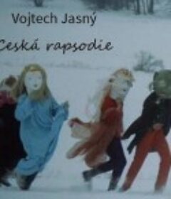 捷克狂想曲 Ceská rapsodie            (1969)