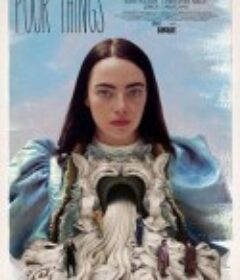 可怜的东西 Poor Things            (2023)