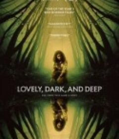 深郁黑暗 Lovely, Dark, and Deep            (2023)