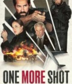 一击2：城市混战 One More Shot            (2024)