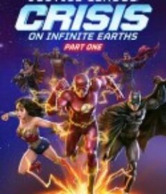 正义联盟：无限地球危机(上) Justice League: Crisis On Infinite Earths: Part 1            (2024)