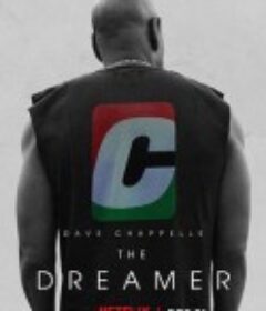 戴夫·查佩尔：追梦人 Dave Chappelle: The Dreamer            (2023)