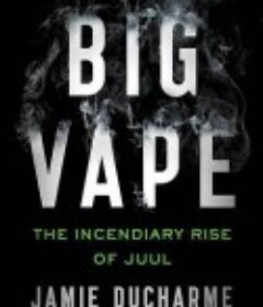 电子烟揭秘：Juul的崛起与崩坏 Big Vape: The Rise and Fall of Juul            (2023)