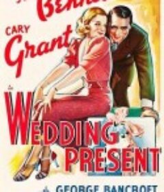结婚礼物 Wedding Present            (1936)