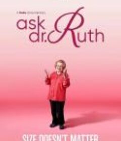 性事儿都问她 Ask Dr. Ruth            (2019)