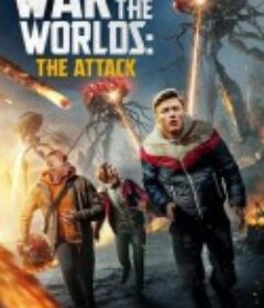 世界大战：袭击 War of the Worlds: The Attack            (2023)