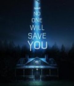 孤立无援 No One Will Save You            (2023)