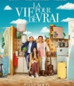 真正的生活 La Vie pour de vrai            (2023)