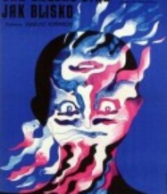 那么远，那么近 Jak daleko stąd, jak blisko            (1972)